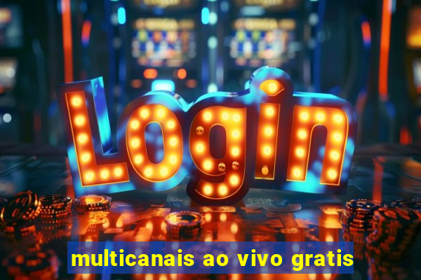 multicanais ao vivo gratis